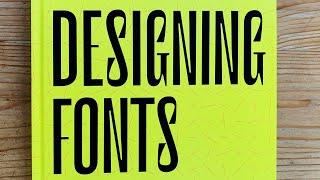 Designing Fonts: An Introduction to Professional Type Design (Flick Through / ASMR)