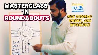 Masterclass In Roundabouts | Tutorial In Roundabouts Fully Explained | Theory And How To Practice!