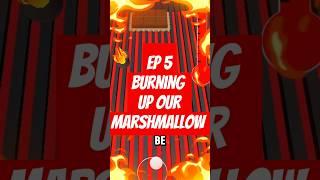 Burning Up the Marshmallow Hero!  | Ep 5