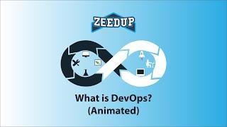 What is DevOps? | Animated Video | Devops For Beginners | DevOps Tutorial | Zeedup