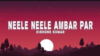 Neele Neele Ambar Par ( Lyrics )-Kishore Kumar, Kalyanji-Anandji