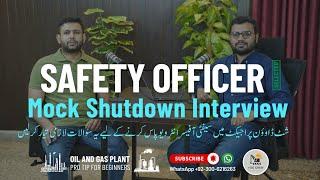 Safety Officer Interview for Shutdown | Mock HSE Officer Interview