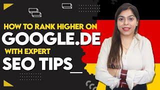 How To Rank Higher In German Search Results With Expert SEO Tips | German SEO