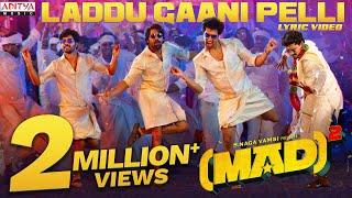 Laddu Gaani Pelli Lyric Video | Mad Square | Kalyan Shankar |Bheems Ceciroleo |Kasarla Shyam |Mangli