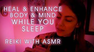 Heal & Activate Your Body & Mind to Highest Potential While You Sleep, Reiki ASMR