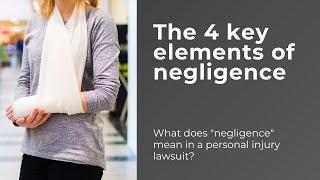 What Is Negligence In a Personal Injury Case