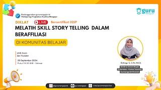 Diklat Melatih Skill Story Telling  dalam beraffiliasi di Komunitas Belajar