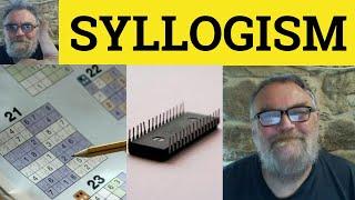  Syllogism Meaning - Syllogism Examples - Syllogism Definition - Philosophy - Syllogism