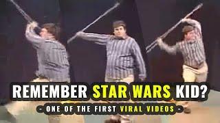 Remember Star Wars Kid? - One of the First Viral Videos