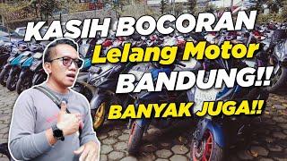 BANDUNG HADIR!! KITA KASIH INFO LELANG MOTOR WILAYAH BANDUNG YANG HARGANYA RELATIF MURAH!!