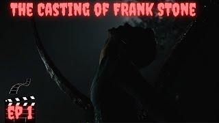 The Past defines the Future | The Casting of Frank Stone