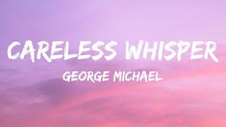 George Michael - Careless Whisper (Lyrics)