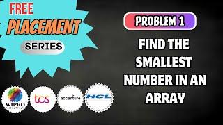 L1 - Find The Smallest Number In An Array | On Campus Placement |  Python