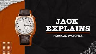 Homage Watches: When Imitation is Okay | Jack Explains