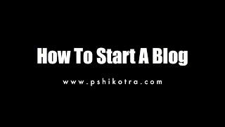 How To Start A Blog Step By Step for Beginners 2018!