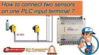 How to connect two sensors on single PLC input terminal ?