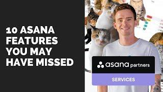 10 Asana features you may have missed