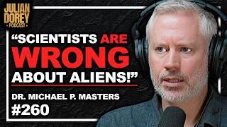 UFOs, God & the Greatest Time Travel Mystery | Evolution Scientist - Dr. Michael Masters • 260