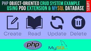 How To Create PHP Object Oriented CRUD System Using PDO Extension And MySQL Database From Scratch