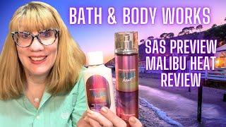 Bath & Body Works SAS Preview Malibu Heat Review