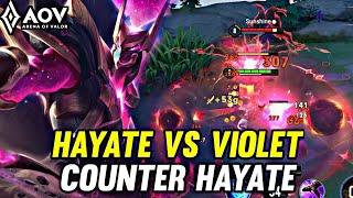 AOV : HAYATE GAMEPLAY | VS VIOLET COUNTER HAYATE - ARENA OF VALOR LIÊNQUÂNMOBILE ROV