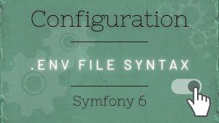 Symfony 6 - .env file syntax