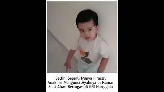 Vidio anak melarang ayahnya berangkat tugas(seperti punya firasat)#kapalkri nanggala402