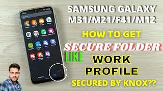 How To Get Secure Folder On Samsung M31/M21/F41/M12