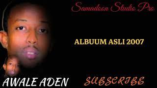 AWALE ADEN ALBUUM ASLI 2007 | LUULAY QALBIGU | SONG SOMALI MUSIC Samadoon Studio Pro mp4.