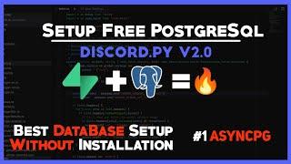 Free PostgreSql Setup for Discord.py and Asyncpg - Part 1