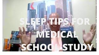 Sleep Tips For Medical School USMLE Study by Dr. Raj Dasgupta.