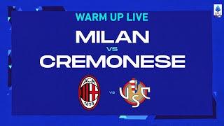  LIVE | Warm up | Milan-Cremonese | Serie A TIM 2022/23