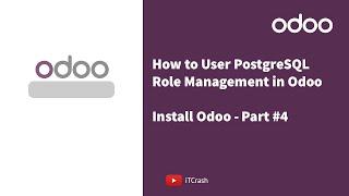 How to Use PostgreSQL Role Management In Odoo Part#4