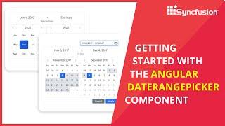 Getting Started with the Angular DateRangePicker Component