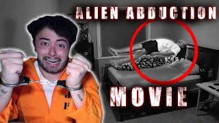 I was ABDUCTED by ALIENS and my friends were ARRESTED and BLAMED for it!! (FULL MOVIE)