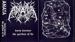 Anata [SWE] [Technical Death] 1995 - Bury Forever the Garden of Lie (Full Demo)