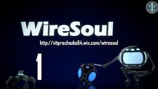 WireSoul tutorial - 01 - [Vorolocus/Portal - part1]