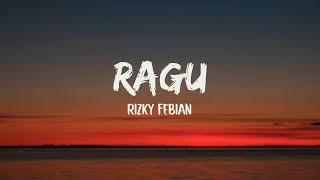 Rizky Febian - Ragu (Lyrics)