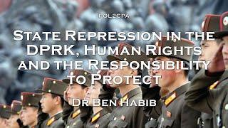 06. State repression in the DPRK, human rights and Responsibility to Protect