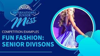 International Junior Miss Pageant - Senior Division Fun Fashion Competition Example