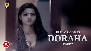 Doraha | Part 2 | Ullu Web Series | Ruks Khandagale | Bharti Jha | Avinash | UlluApp | Story Explain