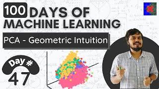 Principle Component Analysis  (PCA) | Part 1 | Geometric Intuition