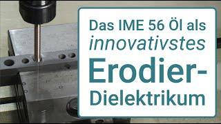 AGEMA Dielektrikum IME 56: Innovatives Öl für den Erodierprozess EDM