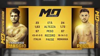 MO Fighting Show - Francesco Maggio vs Ionut Popa