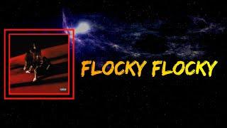 Don Toliver (feat. Travis Scott) - Flocky Flocky (Lyrics)