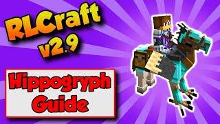 RLCraft 2.9 How To Tame a Hippogryph  Hippogryph Guide RLCraft 2.9