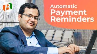 Send Automatic Payment Reminders | Payment Reminder App | Best Billing Software | BharatBills