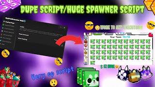 DUPE/HUGE SPAWNER SCRIPT: PET SIMULATOR 99 NEW UPDATE|| SCRIPT WORKING TO ANY EXECUTOR 'PASTEBIN