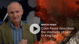 Colm Feore on the Madness of Lear | King Lear | 2014 Stratford Festival