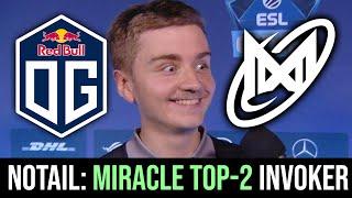 OG vs NIGMA — Notail: Miracle is TOP-2 Invoker